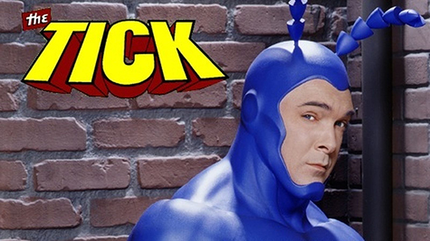 Youve got a chum in The Tick