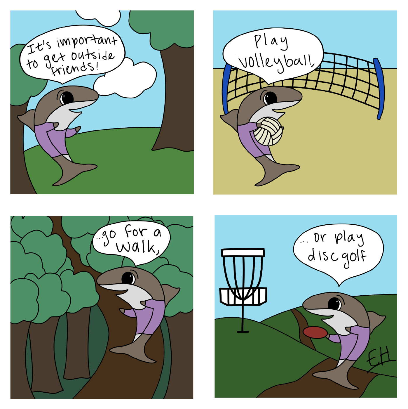 Comic of Lawrence the shark standing outside in front of trees. Lawrence says “It's important to get outside friends!” He is then seen on a sand volleyball court holding a volleyball. He says, “Play some volleyball!” Then Lawrence is seen walking on a trail through the woods. “Go for a walk,” he says. Finally, he is seen on a disc golf course holding a disc. He says, “or play some disc golf!”
