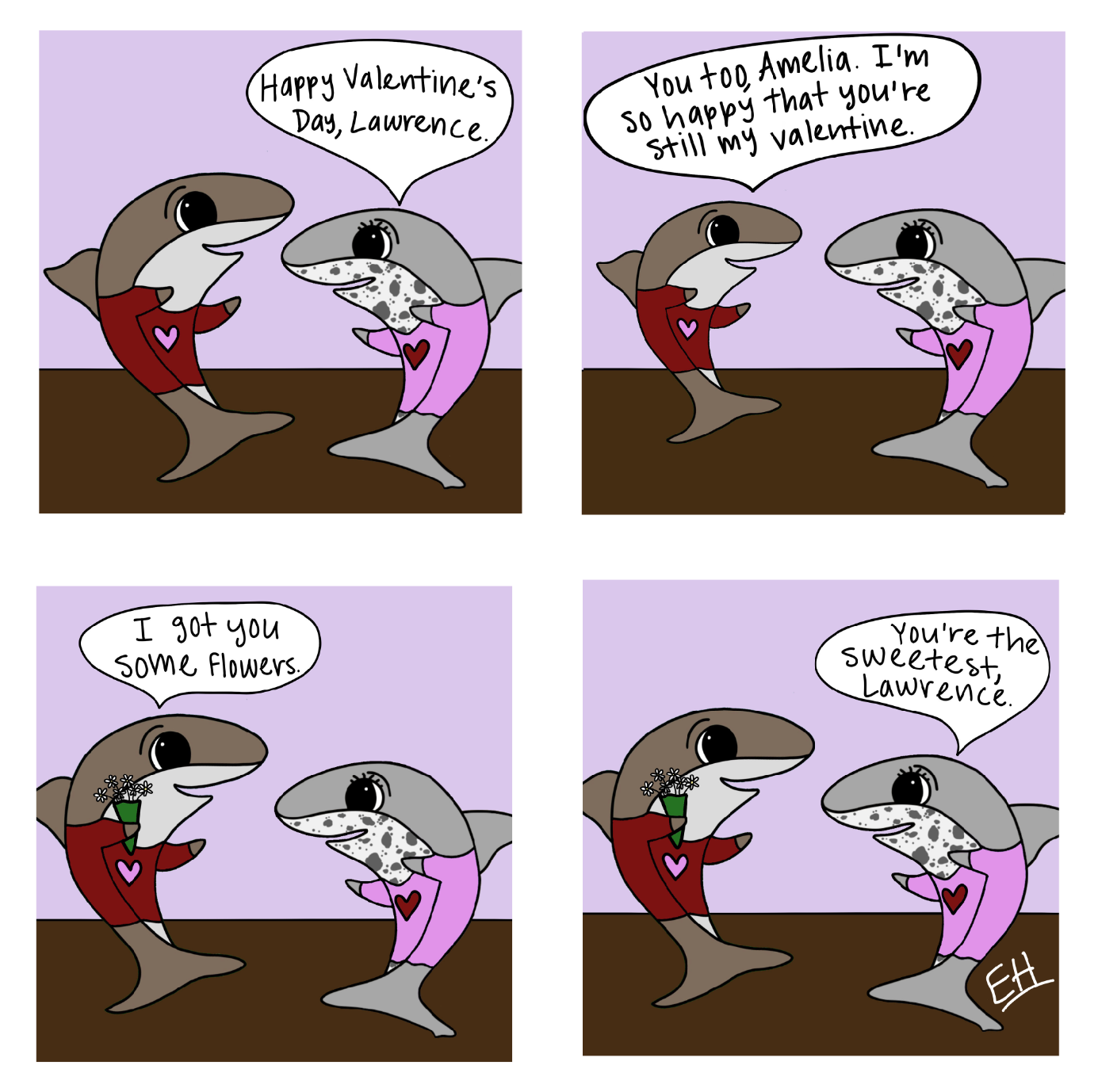 Lawrence the Crocodile Shark is seen with his girlfriend Amelia. Amelia is a Salmon Shark. Lawrence is wearing a red shirt with a pink heart, and Amelia is wearing a pink shirt with a red heart. In the first panel, Amelia says, “Happy Valentine’s Day, Lawrence.” In the second panel, Lawrence says, “You too, Amelia. I’m so happy that you’re still my valentine.” In the third panel Lawrence is holding a green bouquet of daisies. He says, “I got you some flowers.” In the fourth panel Amelia says, “You’re the sweetest, Lawrence.”