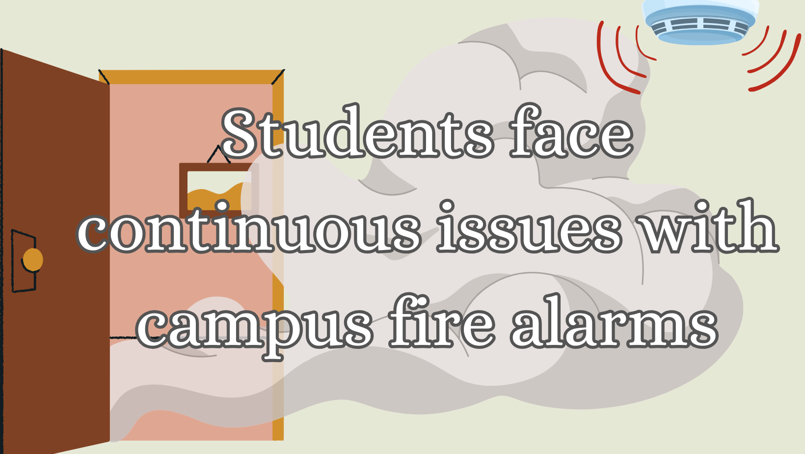 Students express concerns with campus fire alarms.