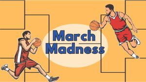 The NCAA March Madness tournament spans from March 19 April 8. (Graphic by Karri Fox)